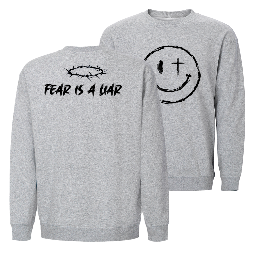 Fear Is a Liar Crewneck Sweatshirt