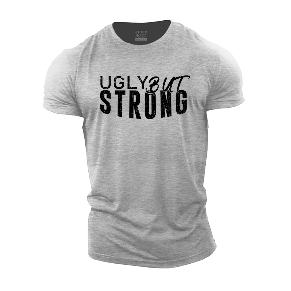 Ugly but Strong Cotton T-Shirt