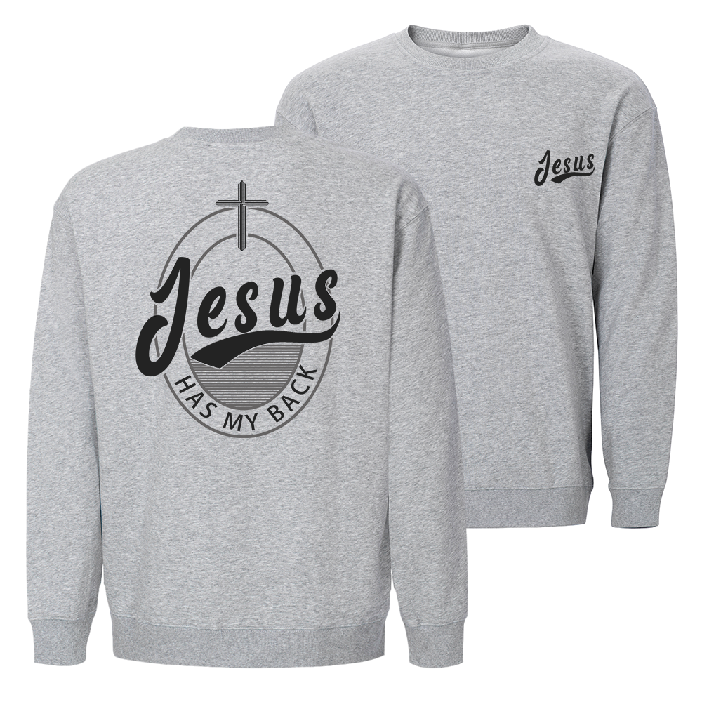 Jesus Has My Back Crewneck Sweatshirt