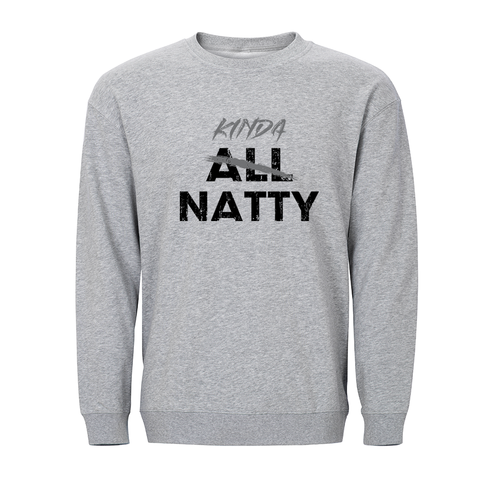 Kinda Natty Crewneck Sweatshirt