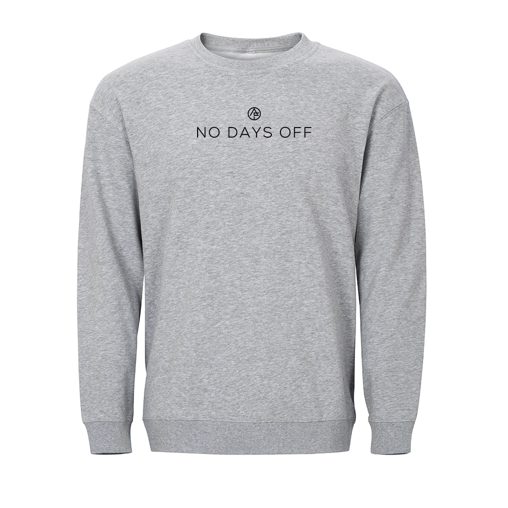 No Days Off Crewneck Sweatshirt