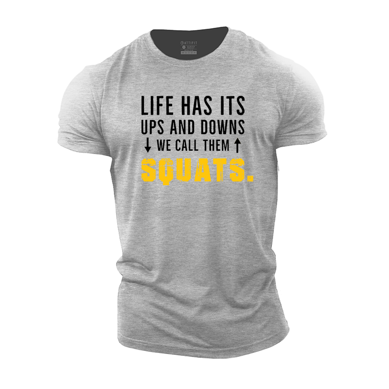 Life Has Its Ups and Downs Cotton T-Shirt