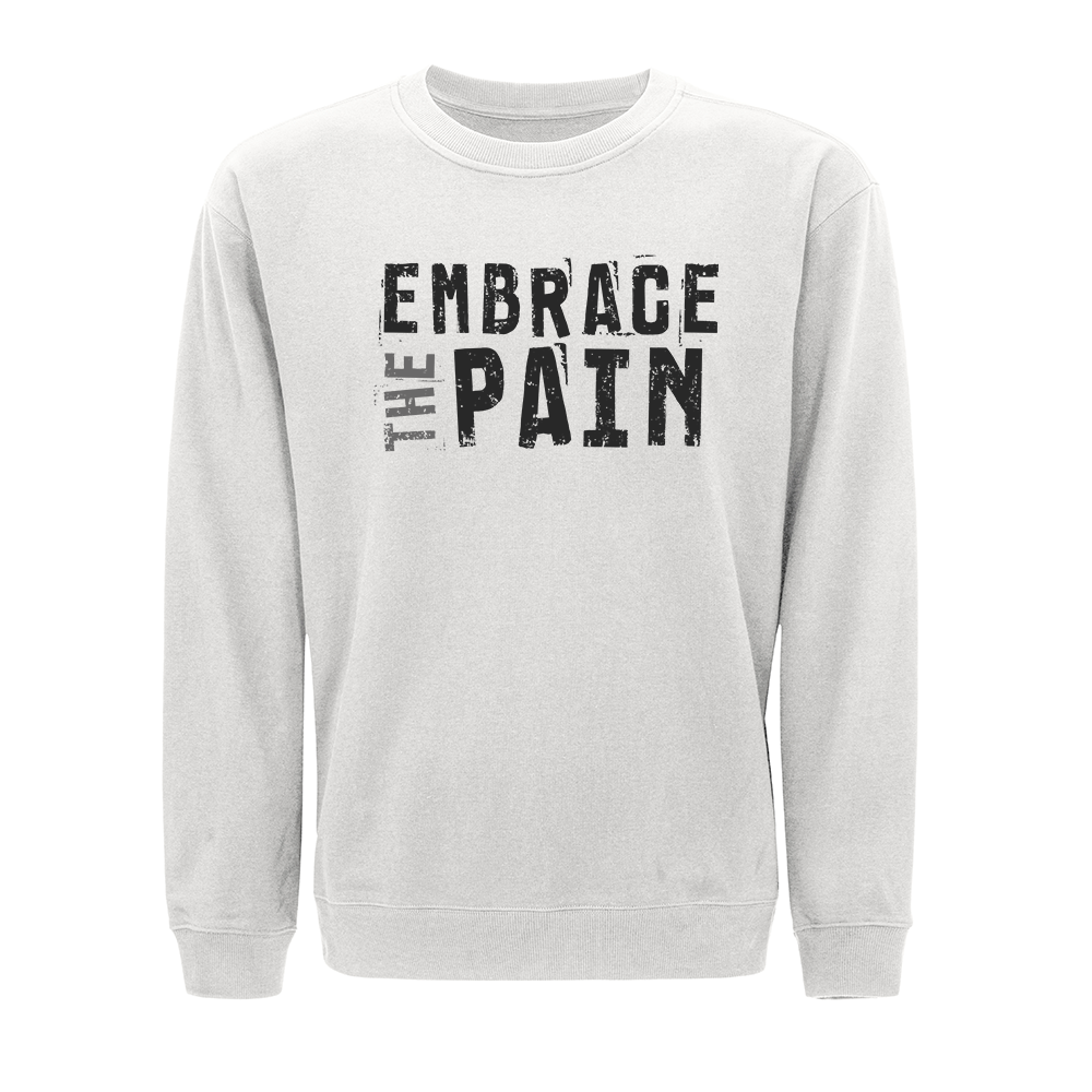 Embrace the Pain Crewneck Sweatshirt