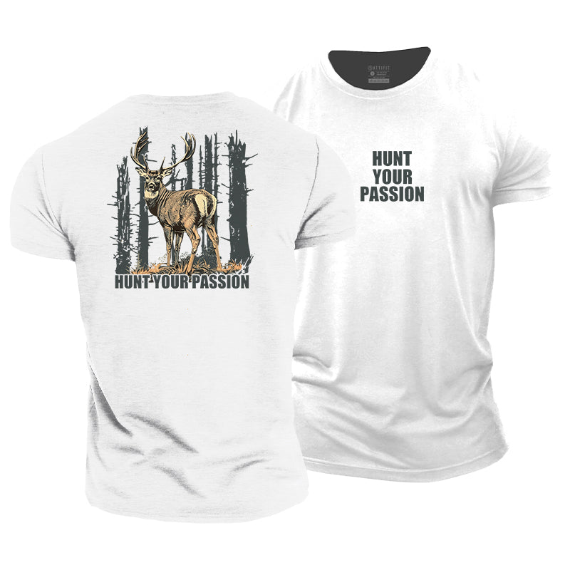 Hunt Your Passion Cotton T-Shirt