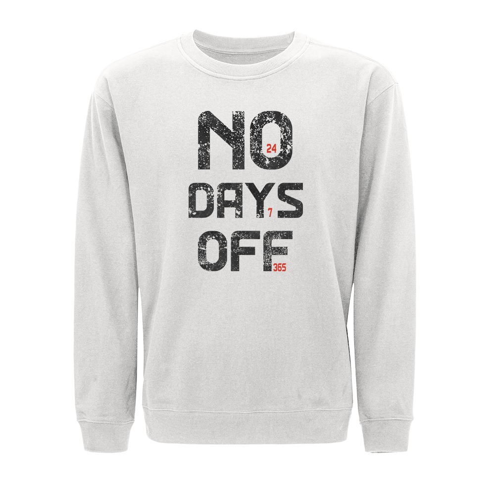 No Days Off Crewneck Sweatshirt