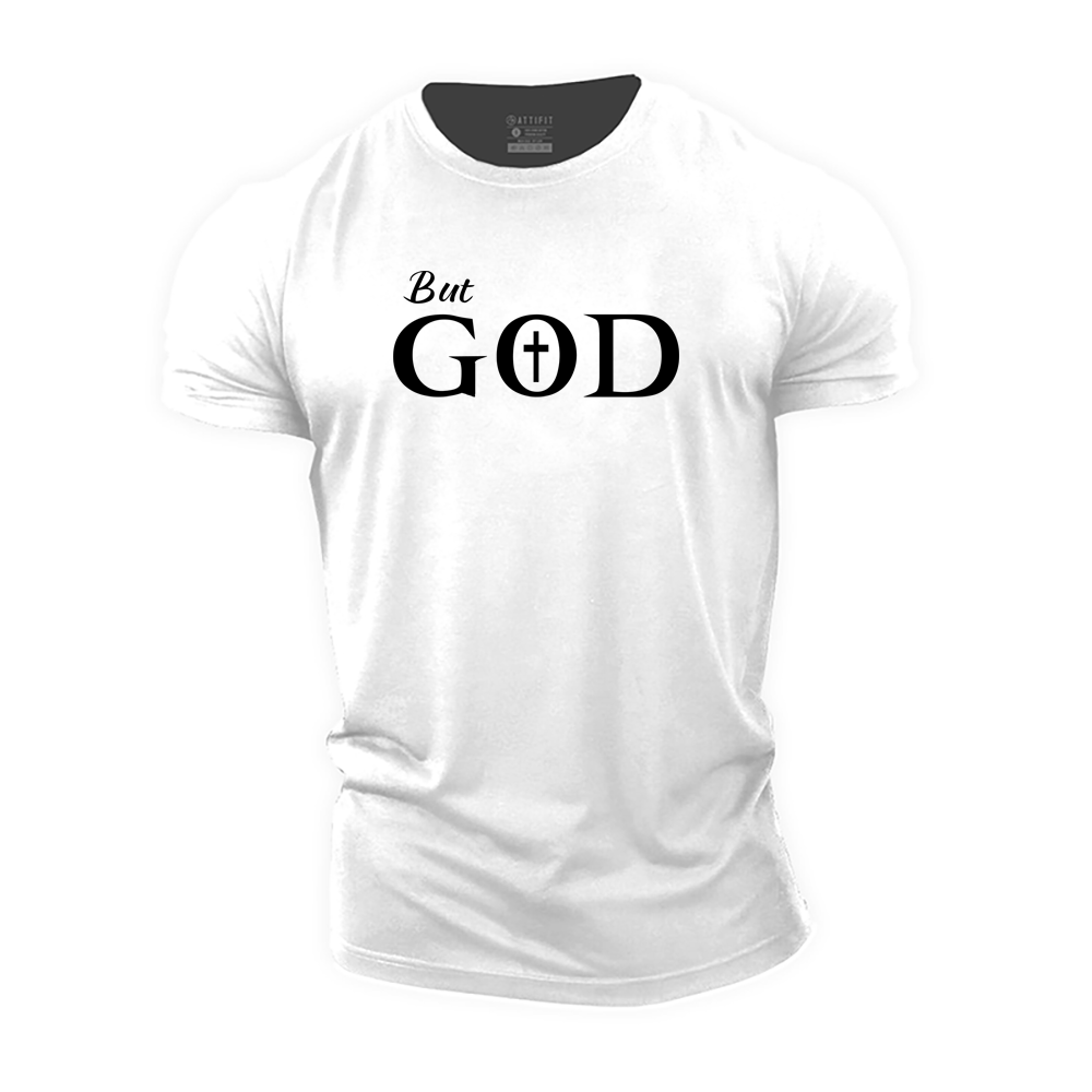 But God Cotton T-Shirt