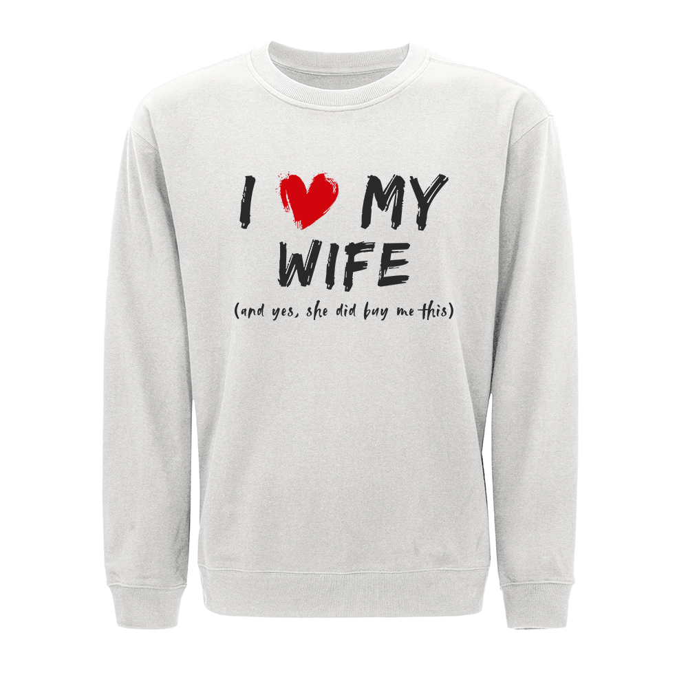 I Love My Wife Crewneck Sweatshirt