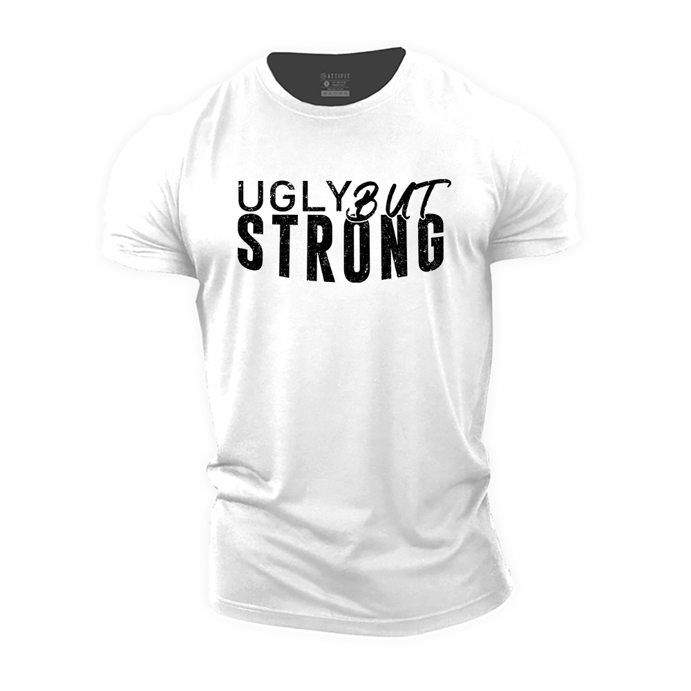 Ugly but Strong Cotton T-Shirt