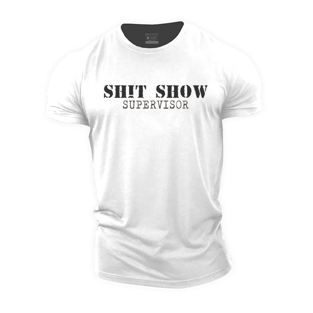 Sh!t Show Supervisor Cotton T-Shirt