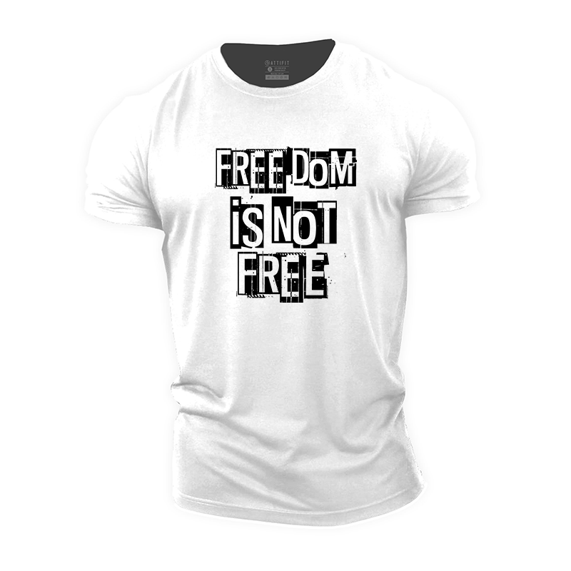 Freedom Is Not Free Cotton T-Shirt