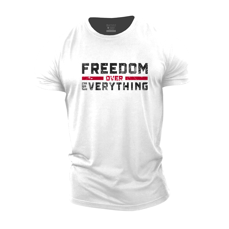 Freedom Over Everything Cotton T-Shirt