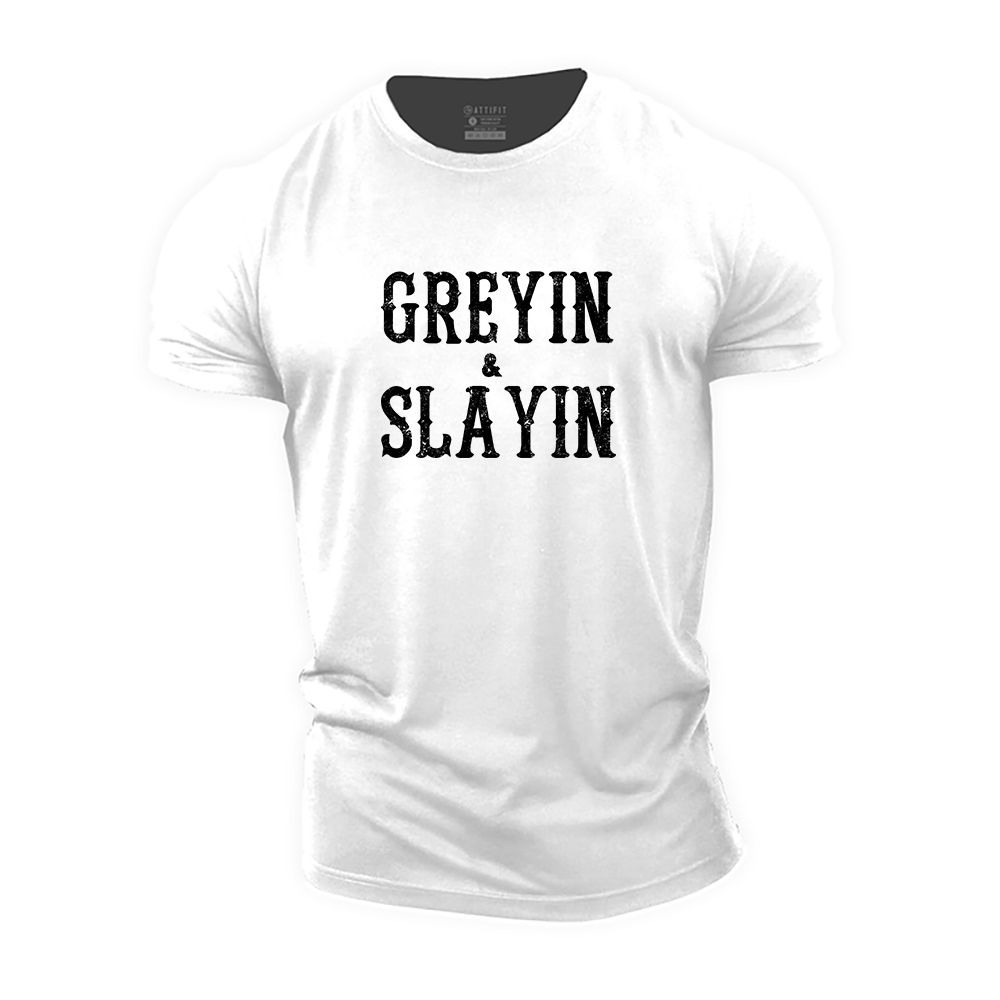 Greyin Slayin Cotton T-Shirt