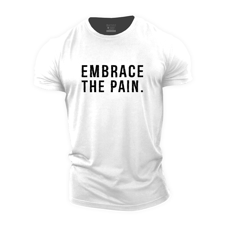 Embrace the Pain Cotton T-Shirt