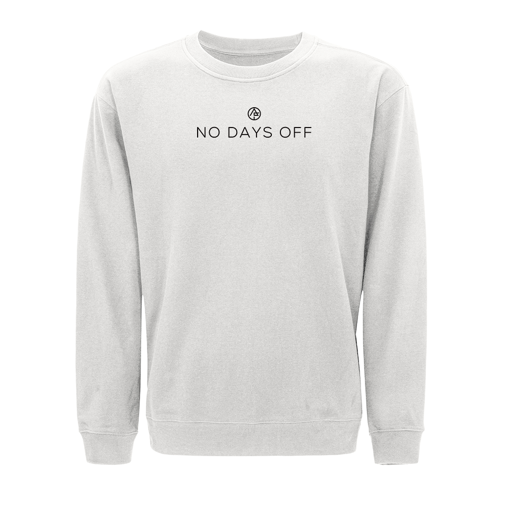 No Days Off Crewneck Sweatshirt