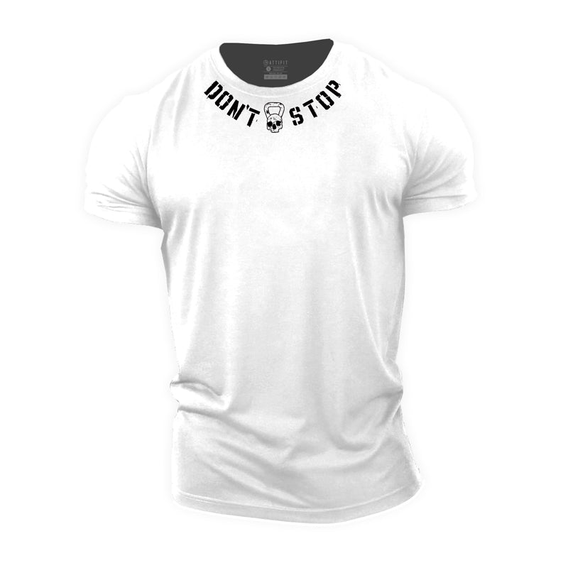 Cotton Don't Stop Graphic Men's Fitness T-shirts